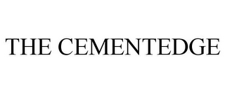 THE CEMENTEDGE