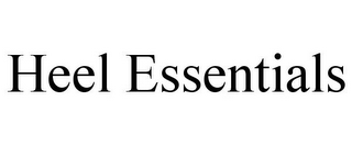 HEEL ESSENTIALS