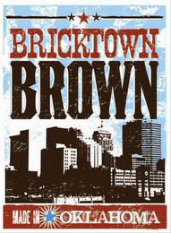 BRICKTOWN BROWN MADE IN OKLAHOMA