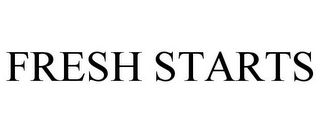 FRESH STARTS