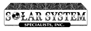 SOLAR SYSTEM SPECIALISTS, INC.