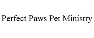 PERFECT PAWS PET MINISTRY