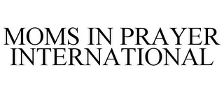 MOMS IN PRAYER INTERNATIONAL