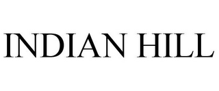 INDIAN HILL