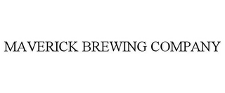 MAVERICK BREWING COMPANY