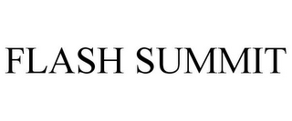 FLASH SUMMIT