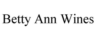 BETTY ANN WINES