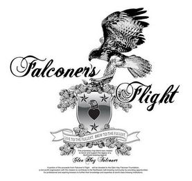 FALCONER'S FLIGHT LIVE TO THE FULLEST, BREW TO THE FULLEST THIS PROPRIETARY HOP BLEND WAS CREATED TO HONOR AND SUPPORT THE LEGACY OF A NORTHWEST BREWING LEGEND: GLEN HAY FALCONER A PORTION OF THE PROCEEDS FROM FALCONER'S FLIGHT WILL BE DONATED TO THE GLEN HAY FALCONER FOUNDATION A NON-PROFIT ORGANIZATION WITH THE MISSION TO CONTRIBUTE TO THE NORTHWEST CRAFT BREWING COMMUNITY BY PROVIDING OPPORTUNITIES FOR PROFESSIONAL AND ASPIRING BREWERS TO FURTHER THEIR KNOWLEDGE AND EXPERTISE AT WORLD CLASS BREWING INSTITUTIONS