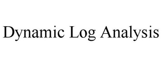 DYNAMIC LOG ANALYSIS