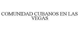 COMUNIDAD CUBANOS EN LAS VEGAS