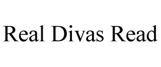 REAL DIVAS READ