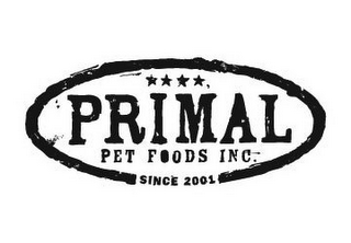 PRIMAL PET FOODS INC. SINCE 2001