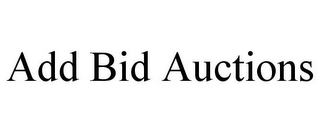 ADD BID AUCTIONS