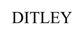 DITLEY