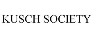 KUSCH SOCIETY