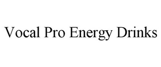 VOCAL PRO ENERGY DRINKS