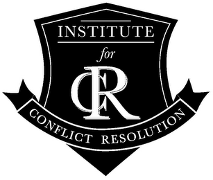 INSTITUTE FOR CONFLICT RESOLUTION CR