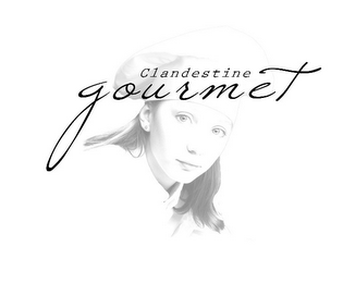 CLANDESTINE GOURMET