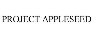 PROJECT APPLESEED