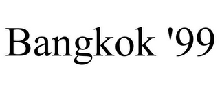 BANGKOK '99