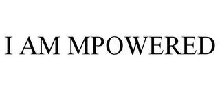 I AM MPOWERED