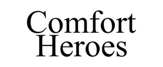 COMFORT HEROES