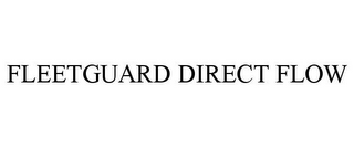 FLEETGUARD DIRECT FLOW