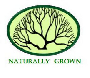 NATURALLY GROWN