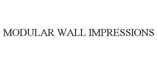 MODULAR WALL IMPRESSIONS