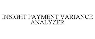 INSIGHT PAYMENT VARIANCE ANALYZER