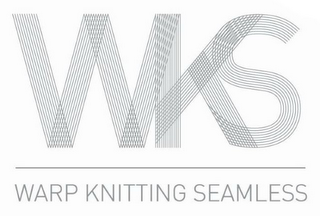 WKS WARP KNITTING SEAMLESS