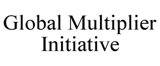 GLOBAL MULTIPLIER INITIATIVE