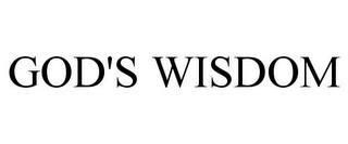 GOD'S WISDOM