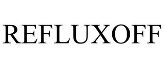 REFLUXOFF