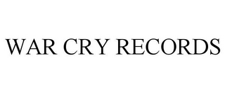 WAR CRY RECORDS