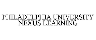 PHILADELPHIA UNIVERSITY NEXUS LEARNING