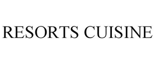 RESORTS CUISINE