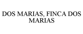 DOS MARIAS, FINCA DOS MARIAS