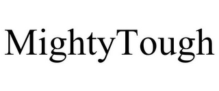 MIGHTYTOUGH