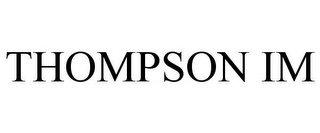 THOMPSON IM