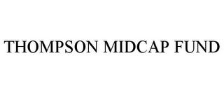 THOMPSON MIDCAP FUND