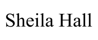 SHEILA HALL