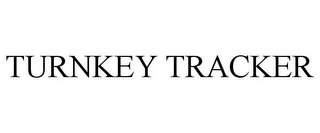 TURNKEY TRACKER