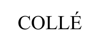 COLLÉ