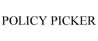 POLICY PICKER