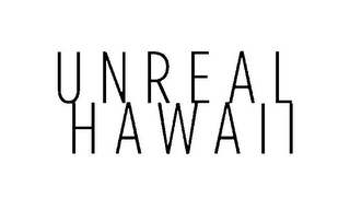 UNREAL HAWAII