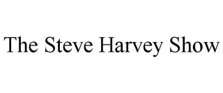 THE STEVE HARVEY SHOW