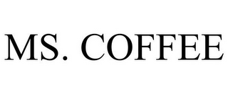 MS. COFFEE
