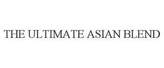 THE ULTIMATE ASIAN BLEND