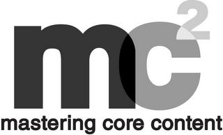 MC2 MASTERING CORE CONTENT